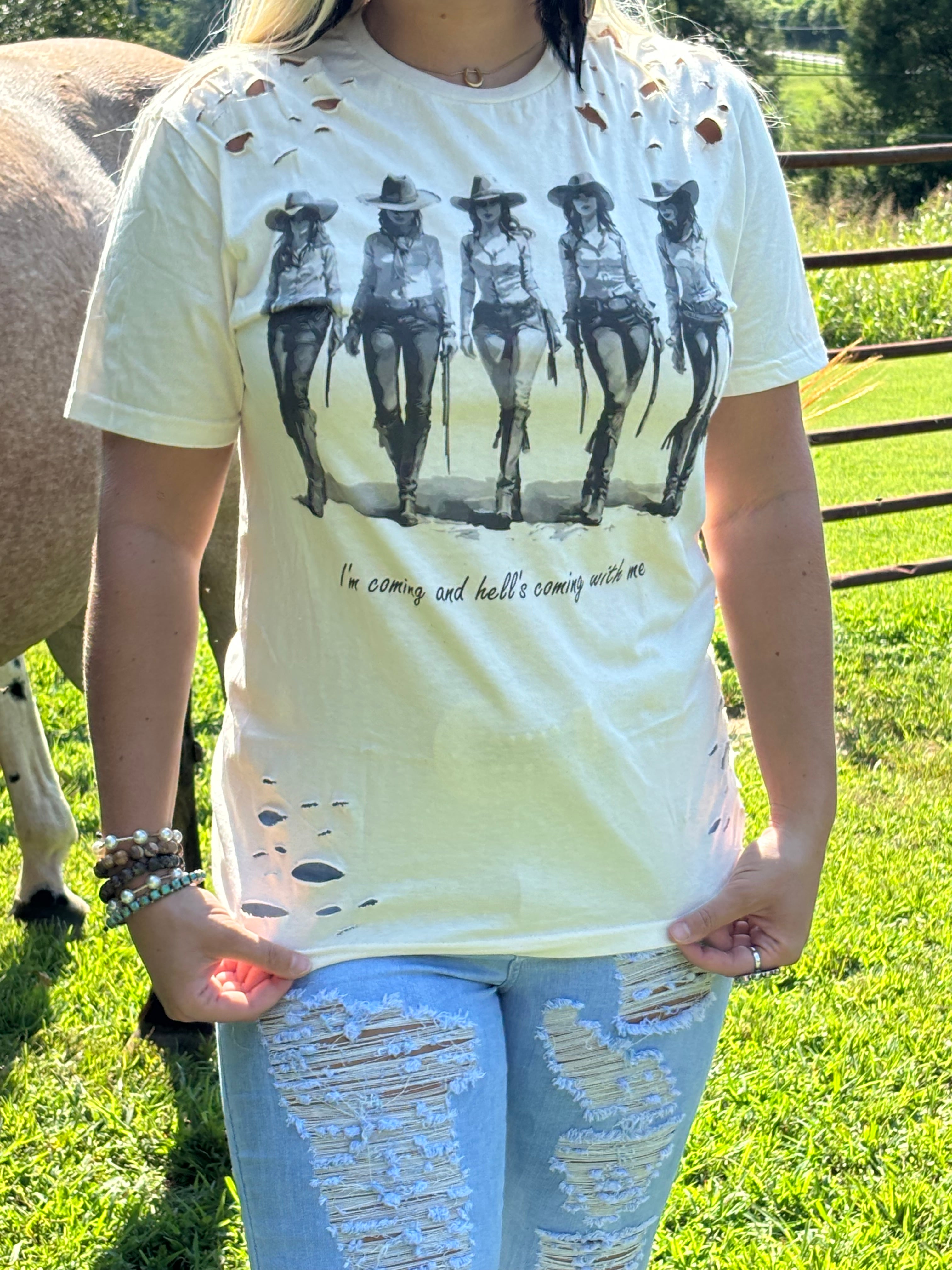 I'm Coming and Hell's Coming with Me (Distressed)