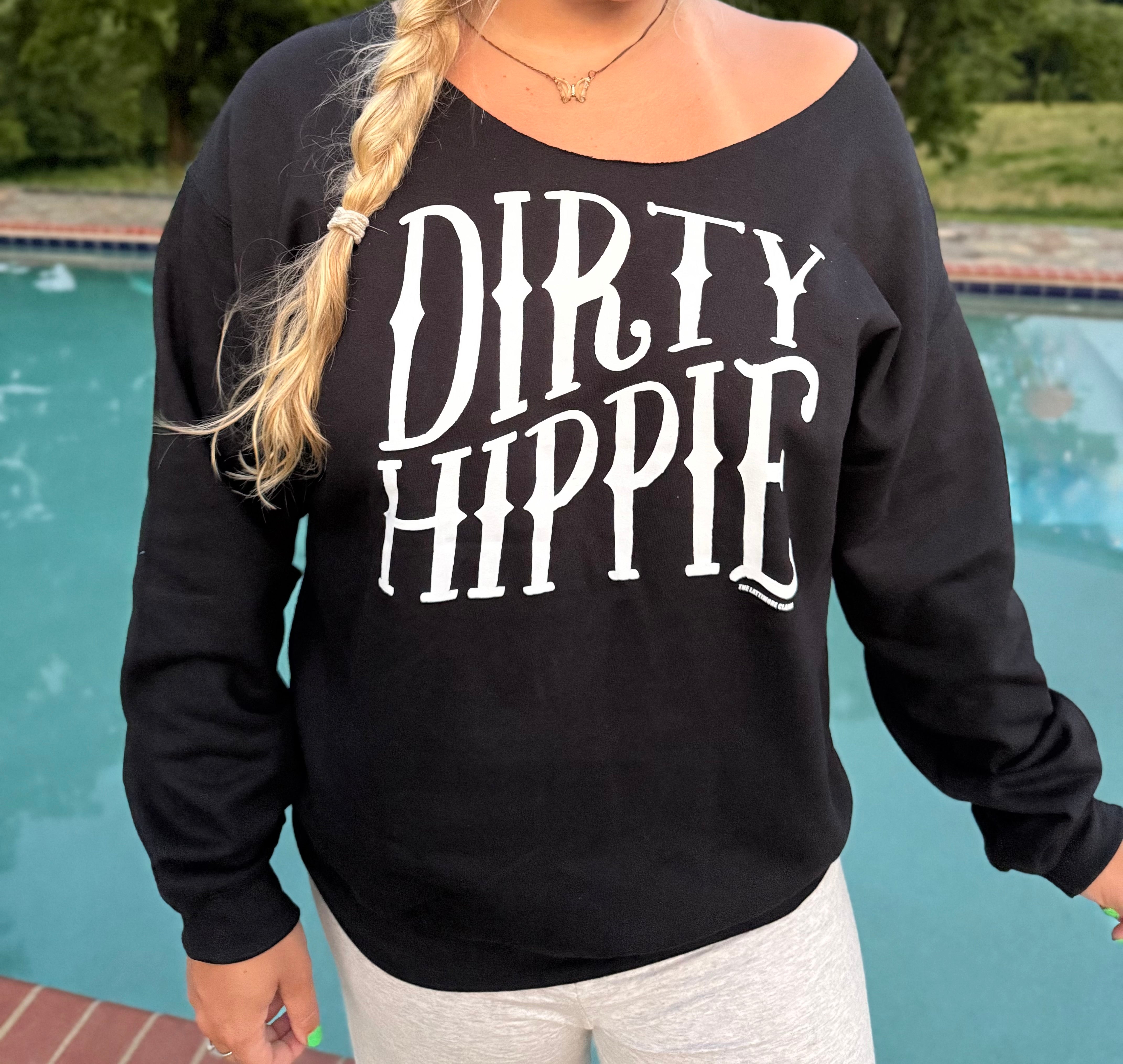 Dirty Hippie (Cut Neck)